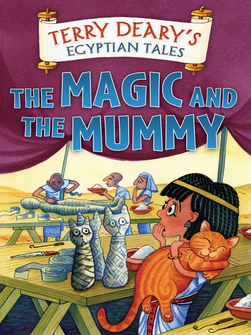 Title details for The Magic and the Mummy by Terry Deary - Available
